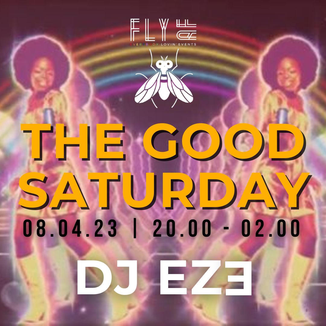 The Good Saturday with DJ EZE